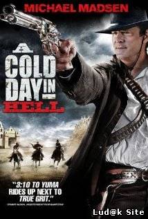 A Cold Day in Hell (2011) 