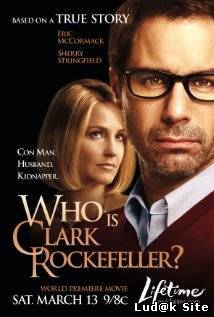 Who Is Clark Rockefeller? (2010)