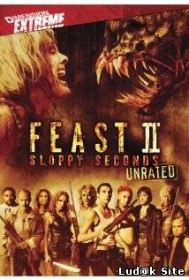 Feast 2: Sloppy Seconds (2008)