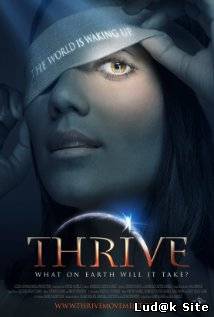 Thrive: What on The Earth Will it Take (2011)