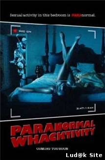 Paranormal Whacktivity (2013) 