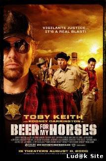 Beer For My Horses (2008) 