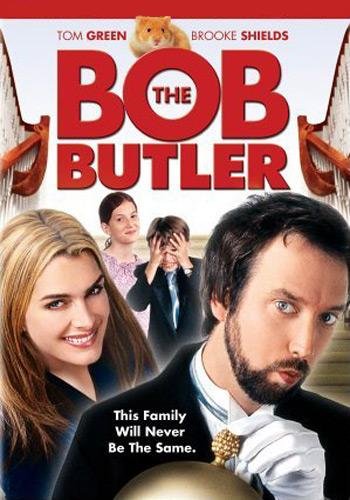 Bob the Butler (2005) 