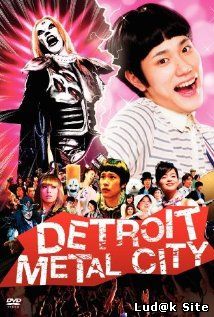 Detoroito Metaru Shiti Aka Detroit Metal City (2008)