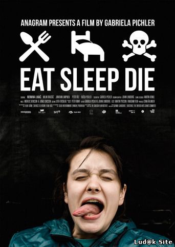Äta Sova Dö Aka Eat Sleep Die (2012) 