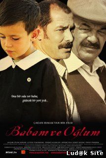 Babam Ve Oglum Aka My Father And My Son (2005) 
