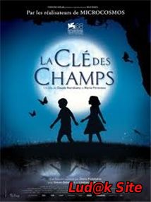 La Clé Des Champs Aka The Field Of Enchantment (2011) 