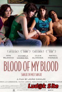 Sangue do Meu Sangue Aka Blood of My Blood (2011)