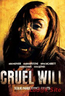 Cruel Will (2013) 