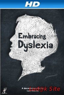 Embracing Dyslexia (2013)