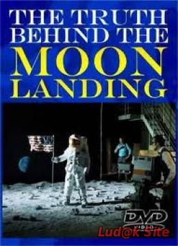 The Truth Behind the Moon Landings (2003) 