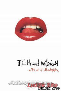 Filth And Wisdom (2008)