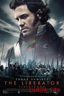 Libertador Aka The Liberator (2013)