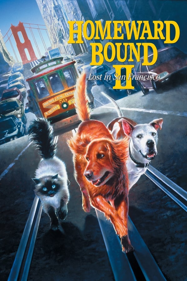 Homeward Bound 2: Lost In San Francisco (1996)