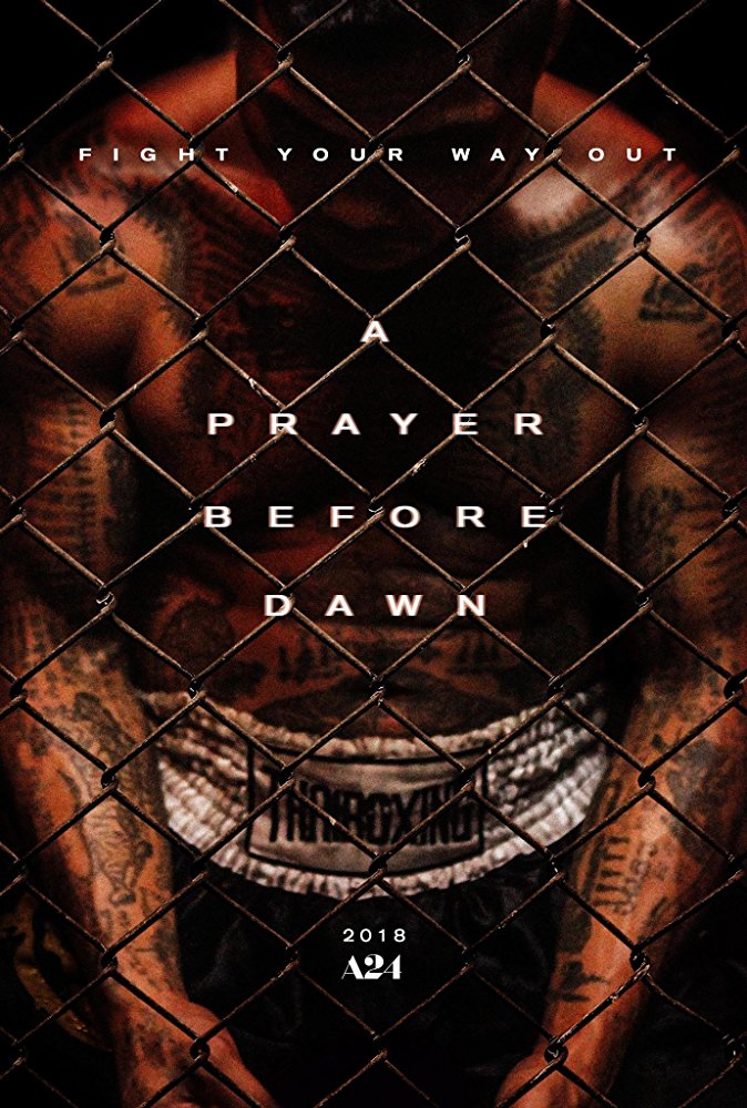 A Prayer Before Dawn (2017) 