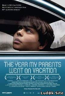 O Ano em Que Meus Pais Saíram de Férias - The Year My Parents Went on Vacation (2007)