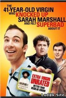 The 41-Year-Old Virgin Who Knocked Up Sarah Marshall and Felt Superbad About It (2010)