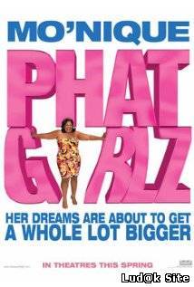 Phat Girlz (2006)