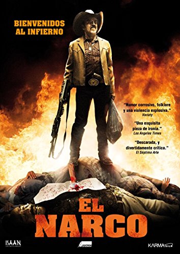 El Infierno Aka El Narco (2010)