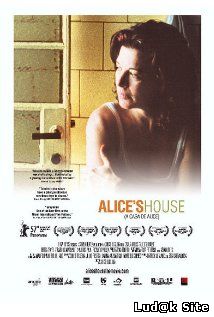 A Casa De Alice Aka Alice's House (2007)