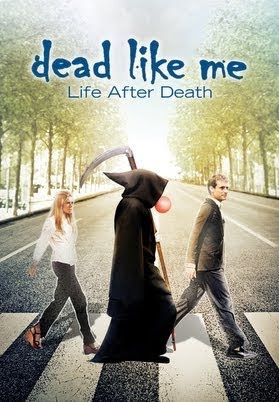 Dead Like Me: Life After Death (2009)