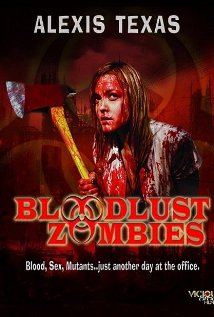 Bloodlust Zombies (2011)