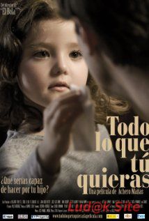 Todo lo que tú quieras (2010)