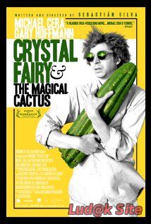 Crystal Fairy & the Magical Cactus and 2012 (2013)