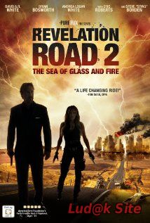 Revelation Road 2: The Sea of Glass and Fire (2013)