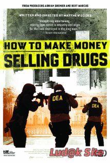 How to Make Money Selling Drugs (2012)