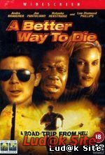 A Better Way to Die (2000)