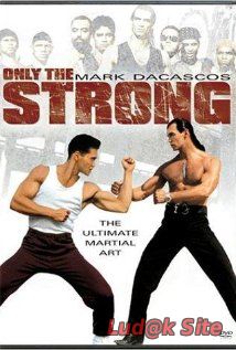 Only The Strong (1993)