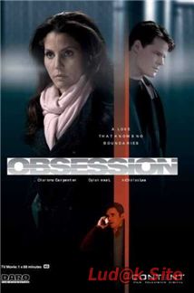 Obsession Aka A Trusted Man (2011)