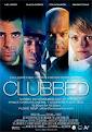 Clubbed (2008)