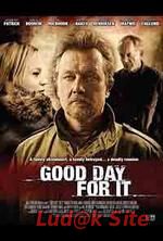 Good Day for It (2011)