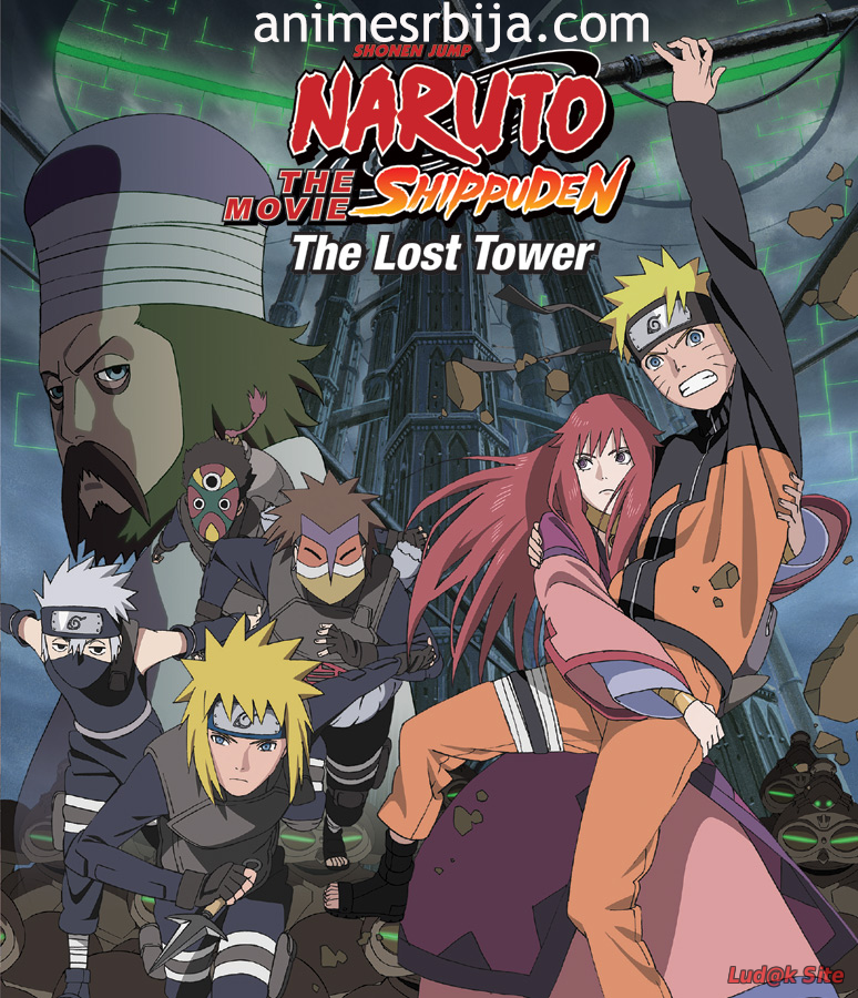 Naruto Shippuuden Movie 4 - The Lost Tower (2010)