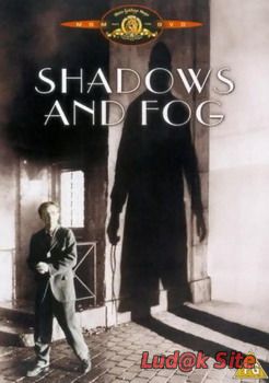 Shadows and Fog (1991)