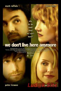 We Don't Live Here Anymore (2004)