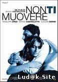 Non Ti Muovere (2004)