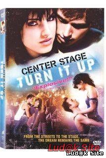 Center Stage: Turn It Up (2008)