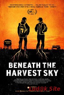 Beneath The Harvest Sky (2013)