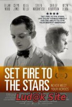 Set Fire to the Stars (2014)