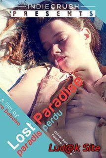 Paradis Perdu Aka Lost Paradise (2012)