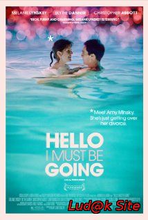 Hello I Must Be Going (2012)