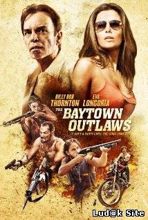 The Baytown Outlaws (2012)