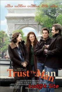 Trust the Man (2005)