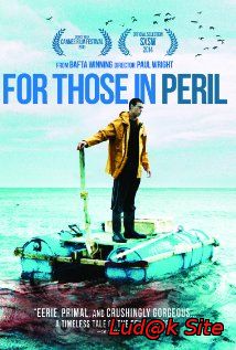 For Those in Peril (2013)