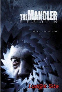 The Mangler Reborn (2005)