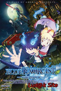 Ao No Ekusoshisuto: Gekijô-Ban Aka Blue Exorcist: The Movie (2012)