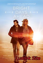 Les Beaux Jours AKA Bright Days Ahead (2013)